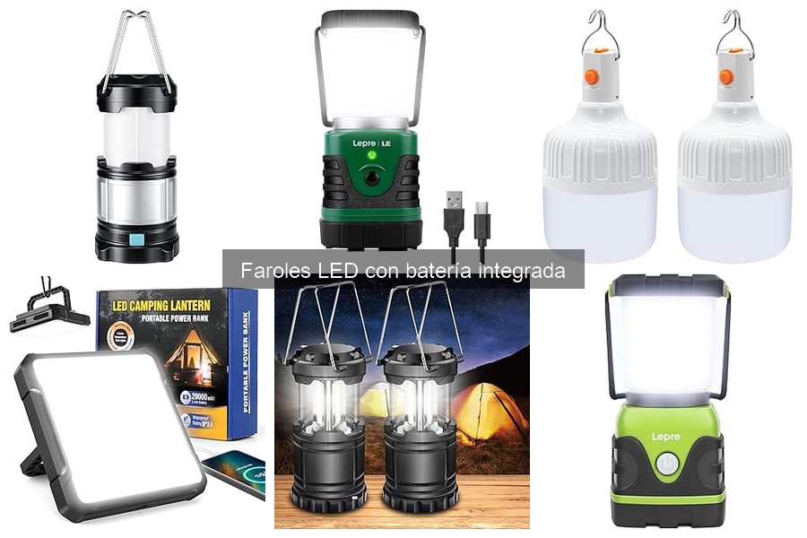 Cómo elegir un farol LED con batería integrada: guía práctica