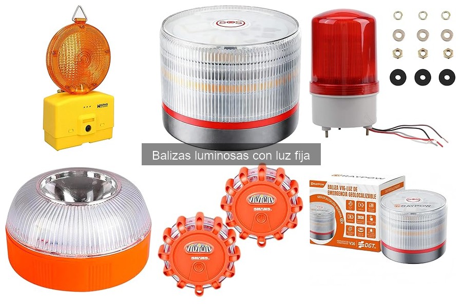 Comparativa: Balizas Luminosas Fijas vs. Intermitentes