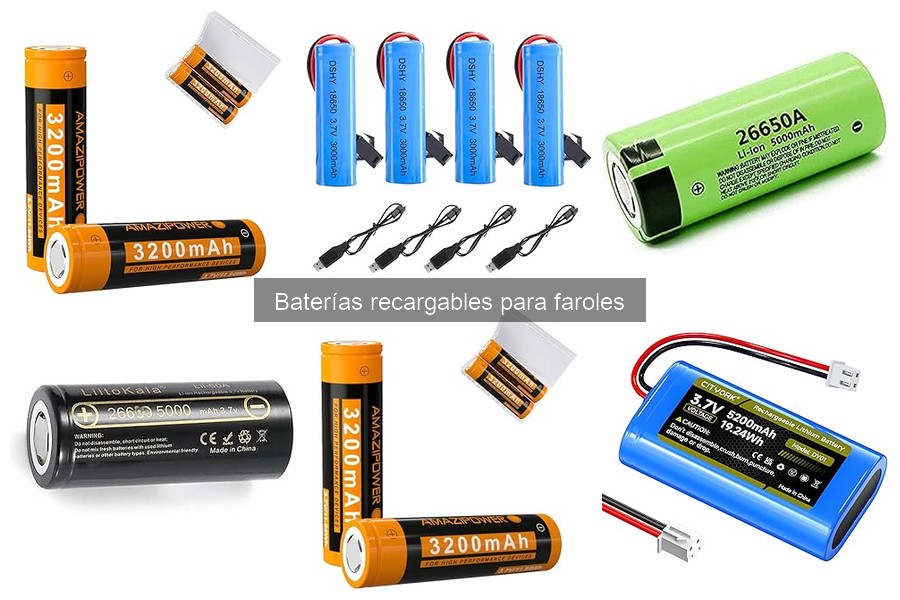 Guía para elegir la mejor batería recargable para faroles