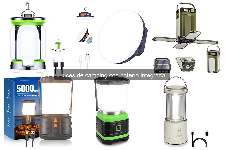 Luces de Camping con Batería Integrada: ¿Qué Son y Beneficios?