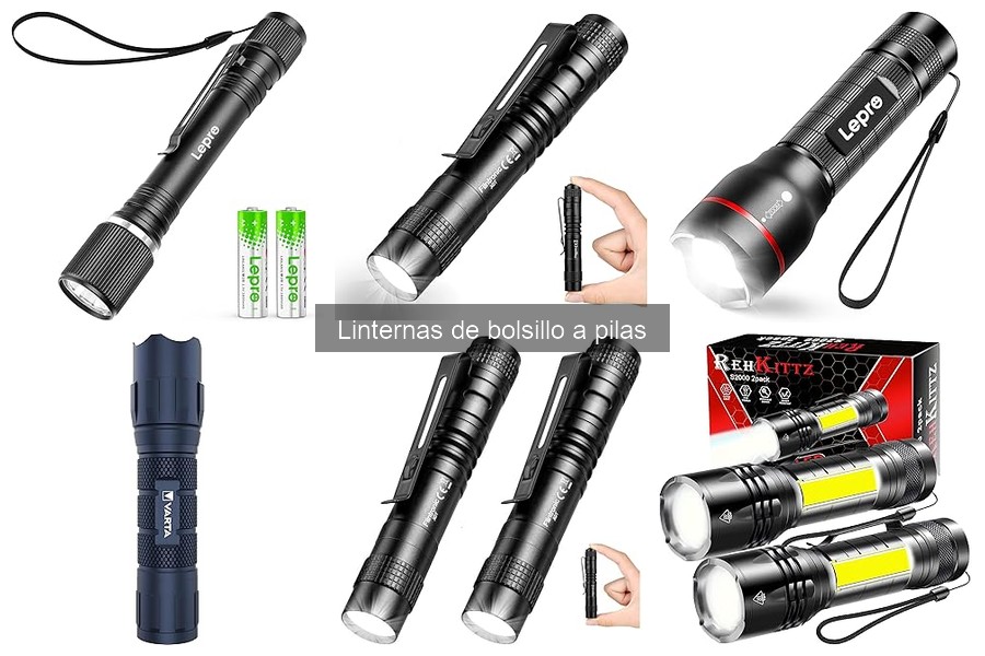 ¿Qué son las linternas de bolsillo a pilas? Características y Usos