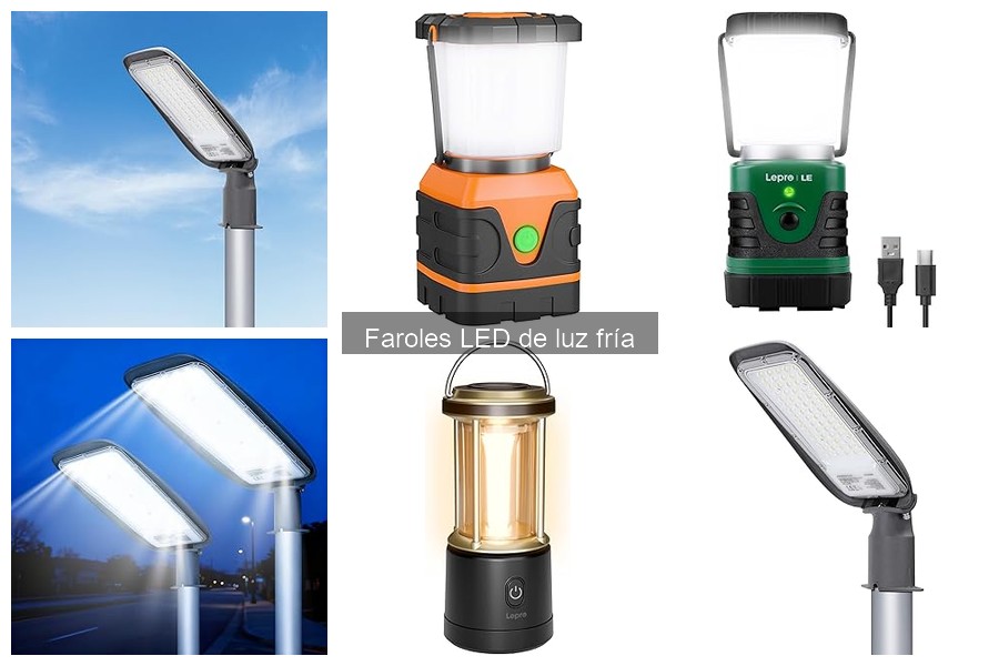 ¿Qué son los faroles LED de luz fría? Características y usos