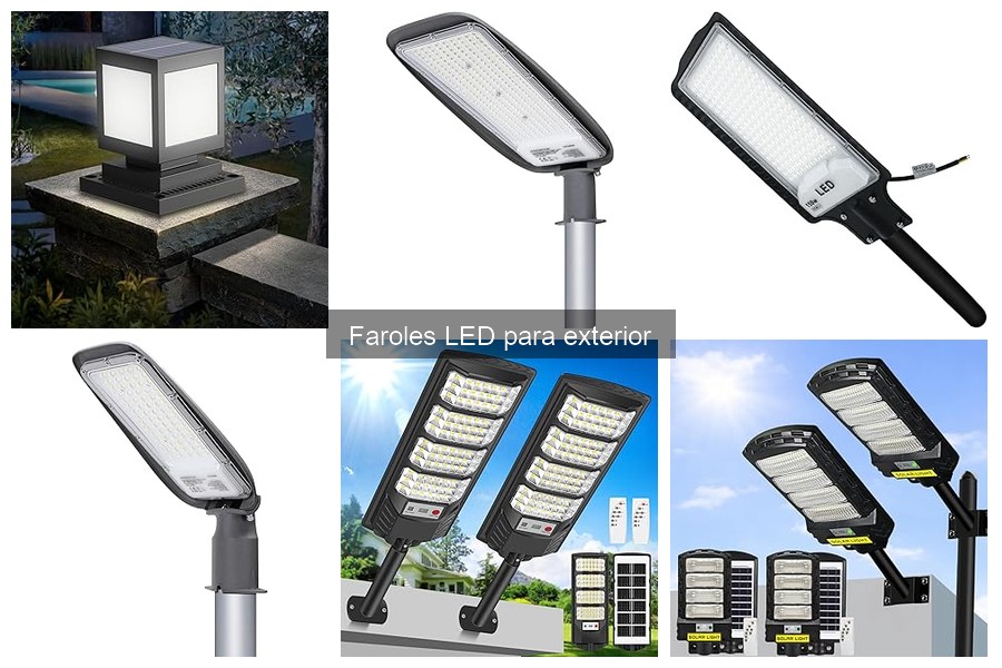 Tipos de Faroles LED para Exterior: Guía Completa