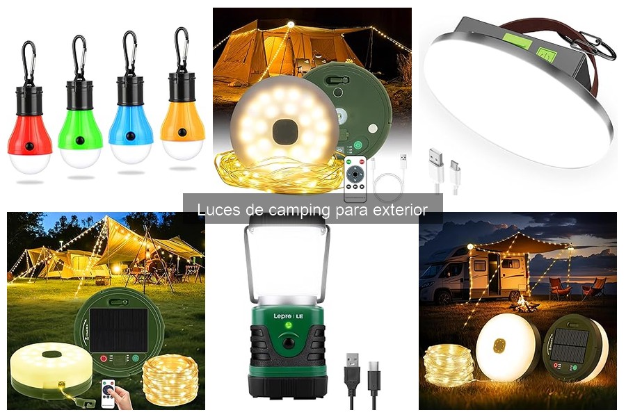 Tipos de luces de camping y sus usos: guía completa