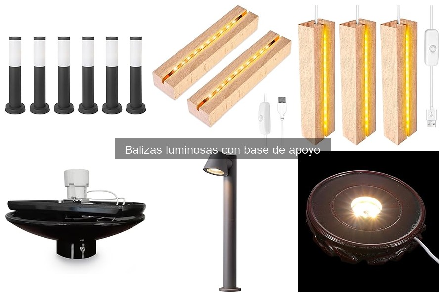 Ventajas y desventajas de las balizas luminosas con base de apoyo